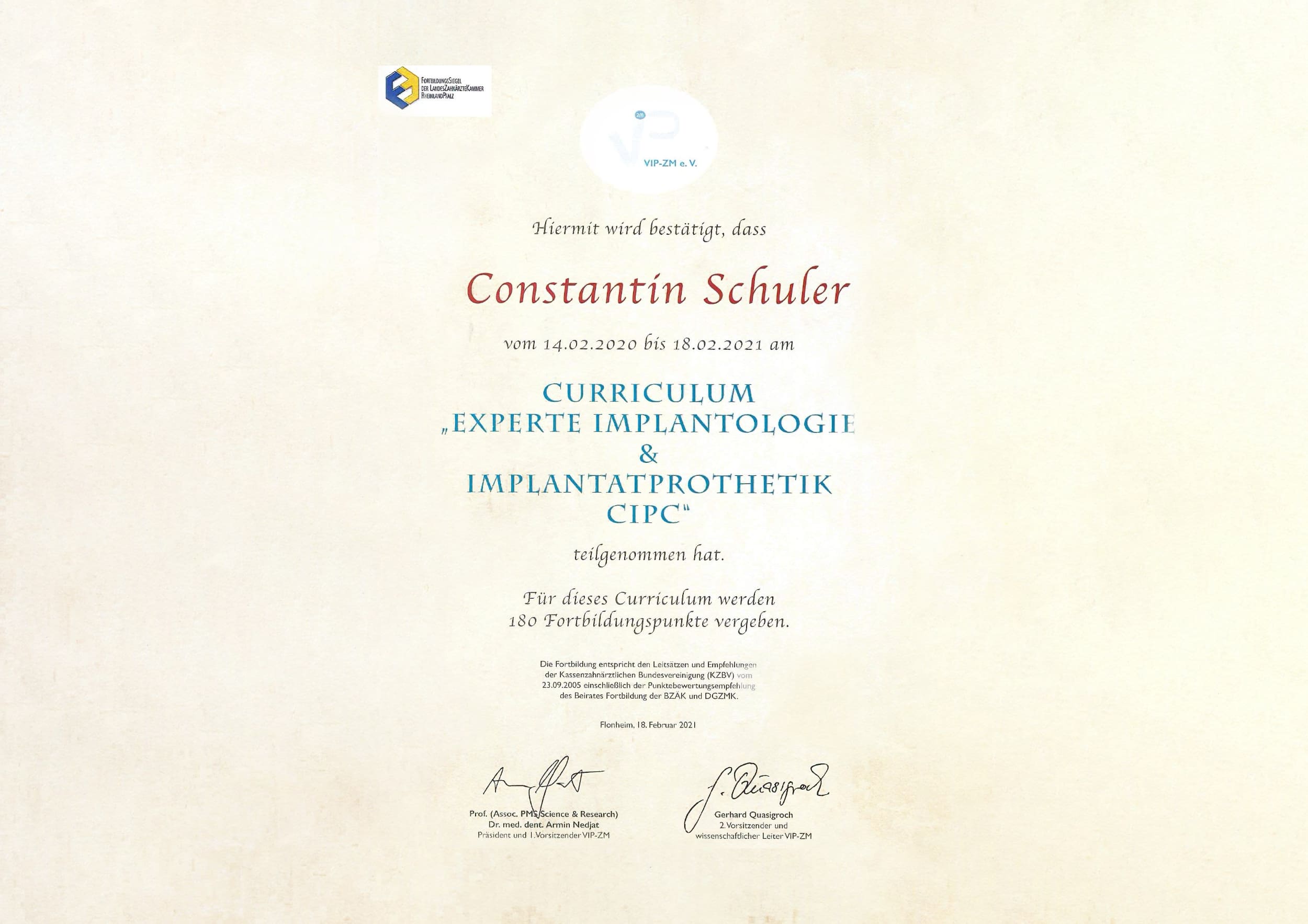 Curriculum Experte Implantologie & Implantatprothetik CIPC, VIP-ZM e.V. Constantin Schuler